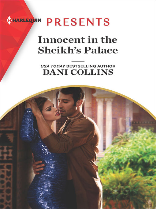 Title details for Innocent in the Sheikh's Palace by Dani Collins - Available